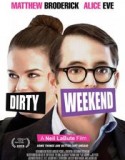 Dirty Weekend (2015) Online Subtitrat (/)