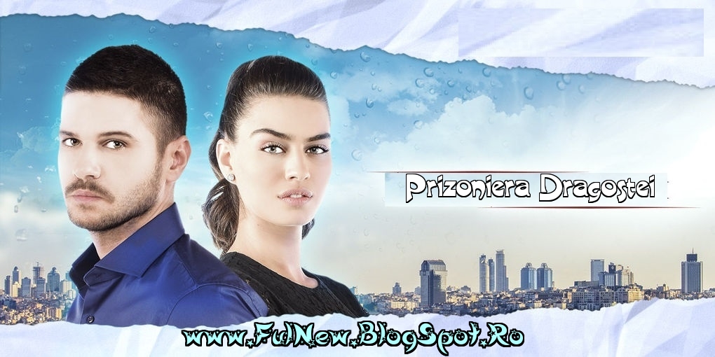 Prizoniera Dragostei Episodul 5 Online Subtitrat (/)