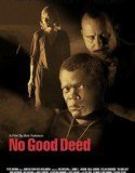 No Good Deed (2002) Online Subtitrat (/)